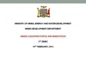 MINISTRY OF MINES ENERGY AND WATER DEVELOPMENT MINES