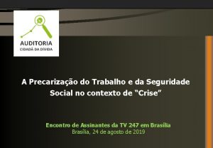 A Precarizao do Trabalho e da Seguridade Social