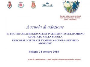 Servizio adozione nazionale ed internazionale FolignoSpoleto Norcia Uslumbria