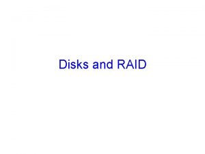 Disks and RAID 50 Years Old 13 th