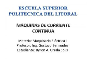 MAQUINAS DE CORRIENTE CONTINUA Materia Maquinaria Elctrica I