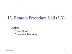 13 Remote Procedure Call 5 3 Outline Protocol