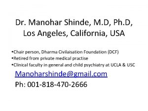 Dr Manohar Shinde M D Ph D Los
