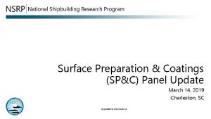 Surface Preparation Coatings SPC Panel Update March 14