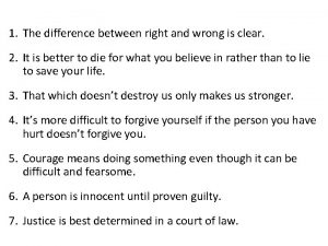 The difference between right and wrong is clear
