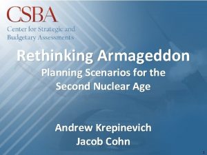 Rethinking Armageddon Planning Scenarios for the Second Nuclear