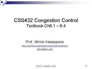 CSS 432 Congestion Control Textbook Ch 6 1