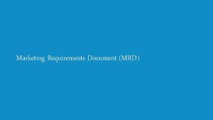 Marketing requirements document