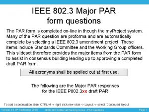 IEEE 802 3 Major PAR form questions The