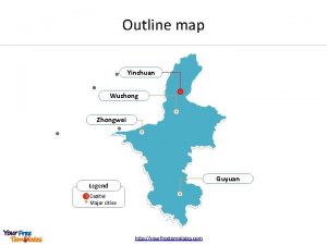 Outline map Yinchuan Wuzhong Zhongwei Guyuan Legend Capital