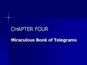 CHAPTER FOUR Miraculous Book of Telegrams The Noble