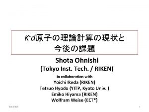 Kd Shota Ohnishi Tokyo Inst Tech RIKEN in