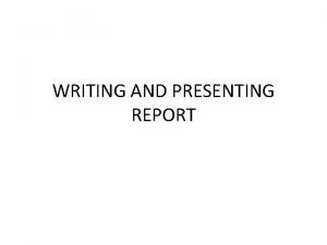 WRITING AND PRESENTING REPORT SKRIPSI SKRIPSI BAB I