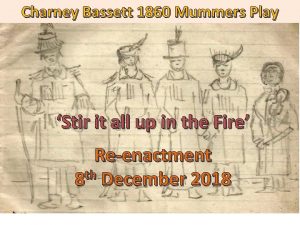 Charney Bassett 1860 Mummers Play Stir it all