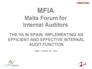 MFIA Malta Forum for Internal Auditors THE IIA