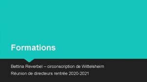 Formations Bettina Reverbel circonscription de Wittelsheim Runion de