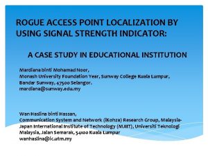 ROGUE ACCESS POINT LOCALIZATION BY USING SIGNAL STRENGTH