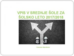 VPIS V SREDNJE OLE ZA OLSKO LETO 20172018