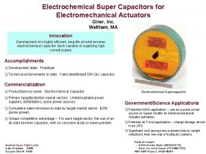 Electrochemical Super Capacitors for Electromechanical Actuators Giner Inc