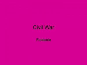 Civil War Foldable Causes Slavery not a necessity