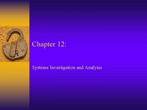 What is system investigation