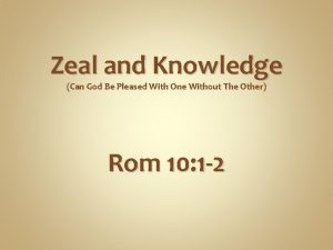 Zeal and Knowledge Can God Be Pleased With