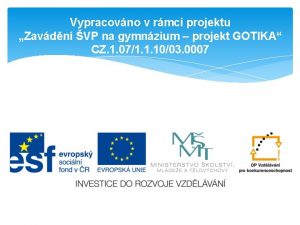 Vypracovno v rmci projektu Zavdn VP na gymnzium