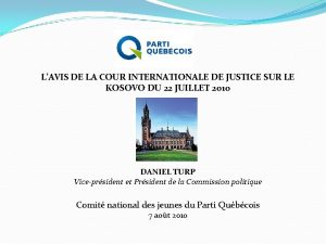 LAVIS DE LA COUR INTERNATIONALE DE JUSTICE SUR