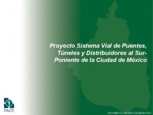 Proyecto Sistema Vial de Puentes Tneles y Distribuidores