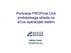 Portiranje PROFInet Cb A protokolnega sklada na e