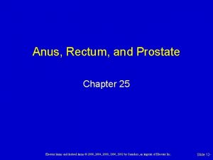 Anus Rectum and Prostate Chapter 25 Elsevier items