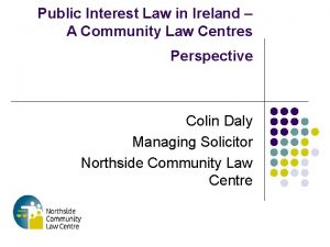 Public Interest Law in Ireland A Community Law