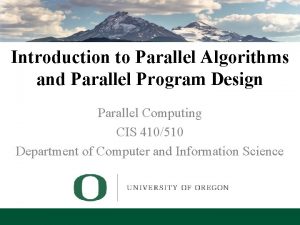 Introduction to Parallel Algorithms and Parallel Program Design