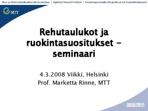 Rehutaulukot ja ruokintasuositukset seminaari 4 3 2008 Viikki