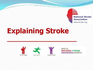 Explaining Stroke May is National Stroke Awareness Month