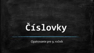 slovky Opakovanie pre 9 ronk slovky slovky s