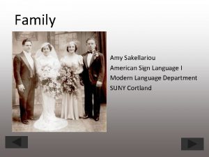 Family Amy Sakellariou American Sign Language I Modern