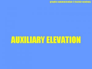 graphic communication boclair academy AUXILIARY ELEVATION graphic communication