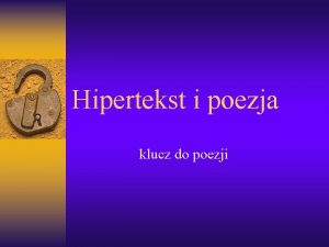 Hipertekst i poezja klucz do poezji Sowa w