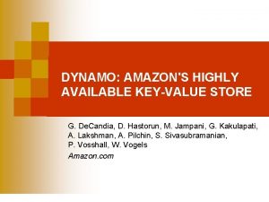 DYNAMO AMAZONS HIGHLY AVAILABLE KEYVALUE STORE G De