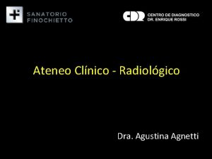 Ateneo Clnico Radiolgico Dra Agustina Agnetti Fem 61