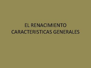 Renacimiento características generales