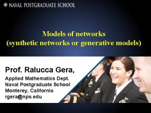 Models of networks synthetic networks or generative models