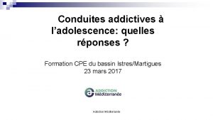 Conduites addictives ladolescence quelles rponses Formation CPE du