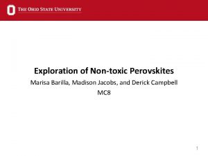 Exploration of Nontoxic Perovskites Marisa Barilla Madison Jacobs