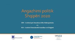 Angazhimi politik Shqipri 2020 IDM Instituti pr Demokraci