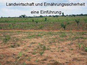 Landwirtschaft und Ernhrungssicherheit eine Einfhrung Landwirtschaft Haupterwerbszweig Ausrichtung