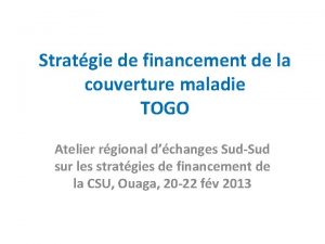 Stratgie de financement de la couverture maladie TOGO