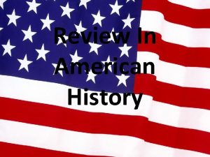 Review In American History Causes for American Revolution