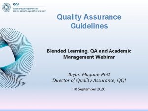 Quality Assurance Guidelines Blended Learning QA and Academic